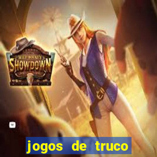 jogos de truco online valendo dinheiro